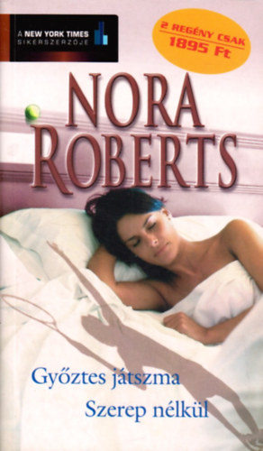 Nora Roberts - Gyztes jtszma - Szerep nlkl