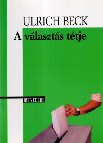 Ulrich Beck - A vlaszts ttje