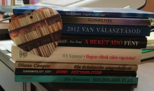 M.R. Kopmeyer, Jim Donovan, Dannion Brinkley Eva Gostoni - Diana Cooper, Garamvlgyi Edit Paul Perry - 8 db-os KNYVMENT AJNLAT, ezotria: Legyl az, aki vagy+ lomfejts+ 2012 Van vlasztsod+ A bkt ad fny +Hogyan vltsuk valra vgyainkat? +Kis rtekezs angyalokrl+ Knai asztrolgia+ Boldogabb let