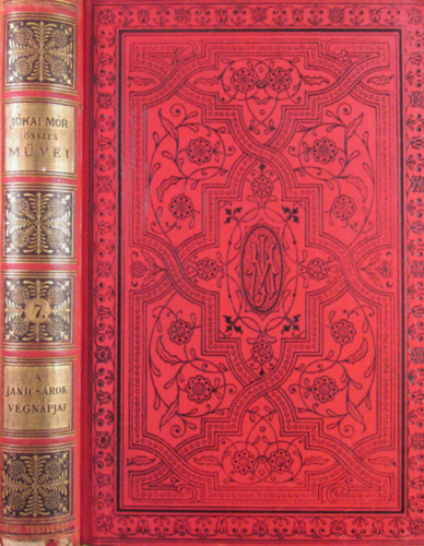 J�kai M�r - A janics�rok v�gnapjai  - A feh�r r�zsa (Nemzeti kiad�s 7.)