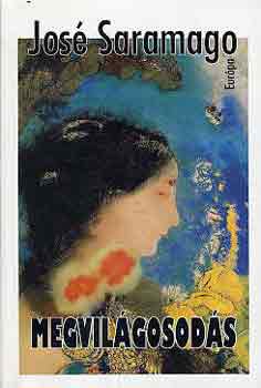 José Saramago - Megvilágosodás