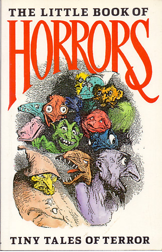 Sebastian Wolfe - The little book of horrors: tiny tales of terror