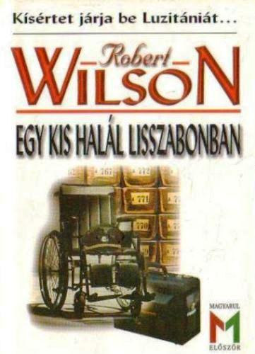Robert Wilson - Egy kis hall Lisszabonban