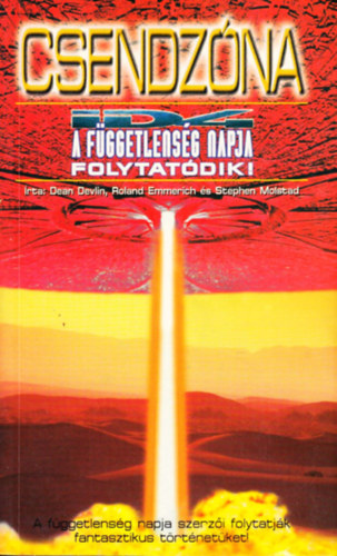 Roland Emmerich, Stephen Molstad Dean Devlin - Csendz�na (A F�ggetlens�g napja folytat�sa)