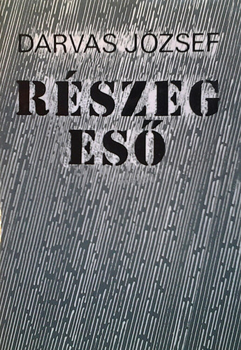 Darvas József - Részeg eső