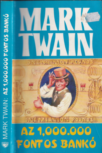 Mark Twain - Az 1,000.000 fontos bank�