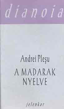 Andrei Plesu - A madarak nyelve