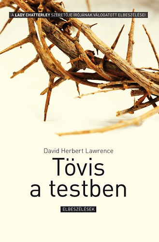 David Herbert Lawrence - Tvis a testben