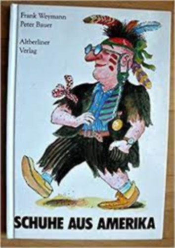 Peter Bauer Frank Weymann - Schuhe aus Amerika