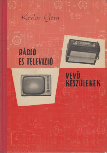 K�d�r G�za - R�di� �s telev�zi� vev�k�sz�l�kek 1964-1966