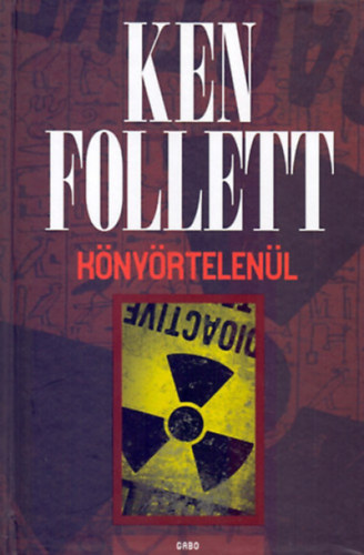 Ken Follett - Knyrtelenl