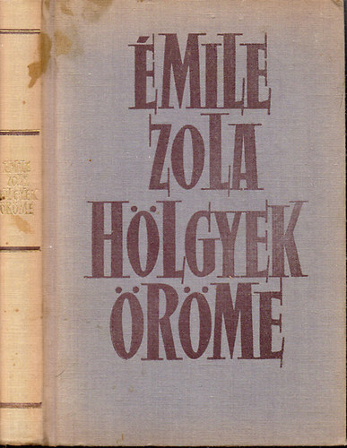 Émile Zola - Hölgyek Öröme