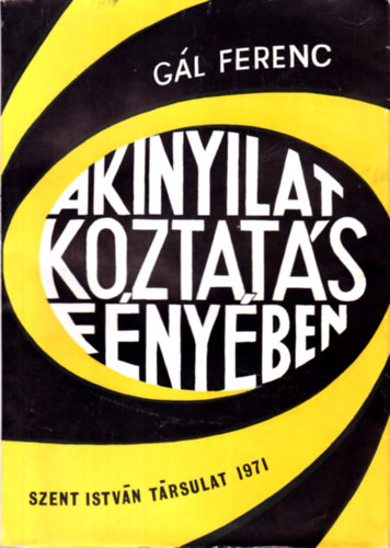 Gál Ferenc - A kinyilatkoztatás fényében