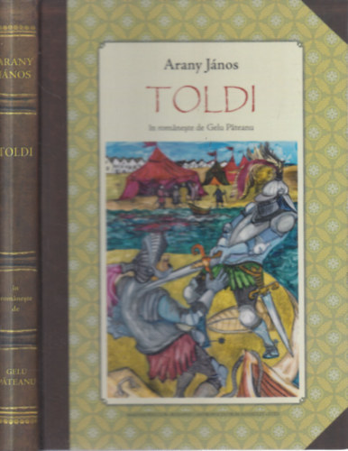Arany Jnos - Toldi (magyar-romn nyelv tkrfordts)