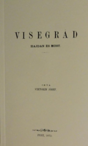 Viktorin J�sef - Visegr�d hajdan �s most