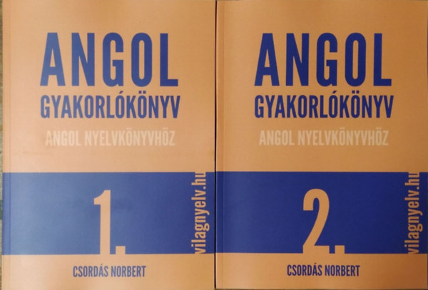Csord�s Norbert - Angol gyakorl�k�nyv angol nyelvk�nyvh�z 1-2. (2 k�tet)