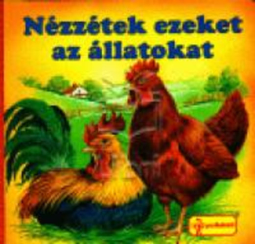 Nzztek ezeket az llatokat