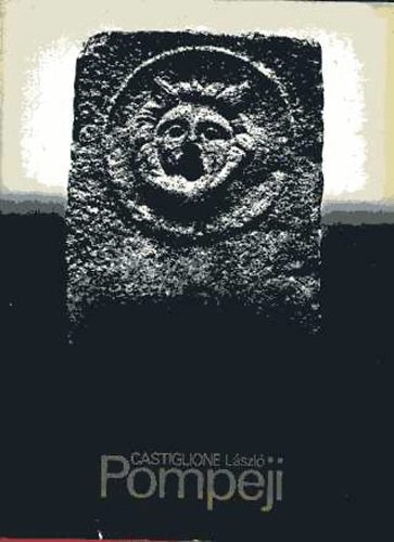 Castiglione László - Pompeji