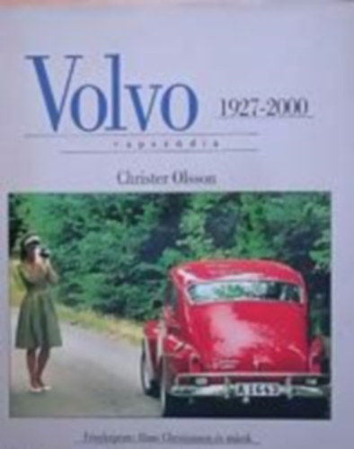 Christer Olsson - Volvo rapsz�dia:1927-2000