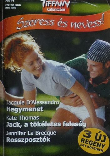 TIFFANY különszám; Szeress és Nevess! - Hegymenet - Jack, a tökéletes feleség - Rosszposztók