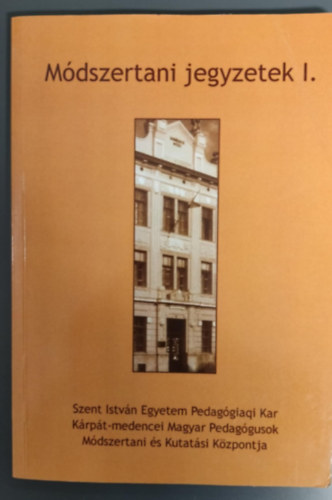 Dr. sipos l�szl�n� - M�dszertani jegyzetek I.