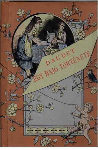 Daudet Alfonz - Egy hajó története