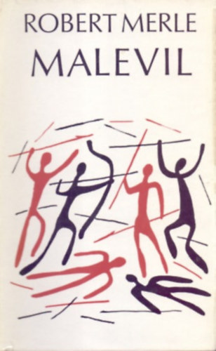 Robert Merle - Malevil   (FORD�T� G�r�g L�via)