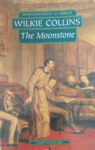 Wilkie Collins - The Moonstone