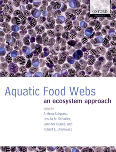 Andrea Belgrano - Aquatic Food Webs: An Ecosystem Approach
