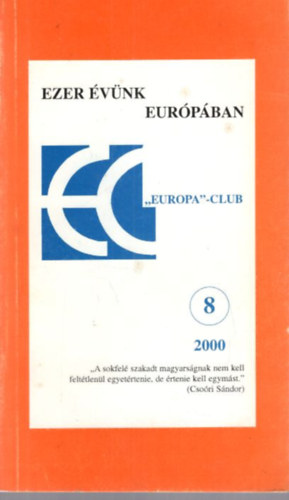 Sz�kely Szab� Zolt�n - Ezer �v�nk Eur�p�ban 2000 -  Europa-Club sorozat 8