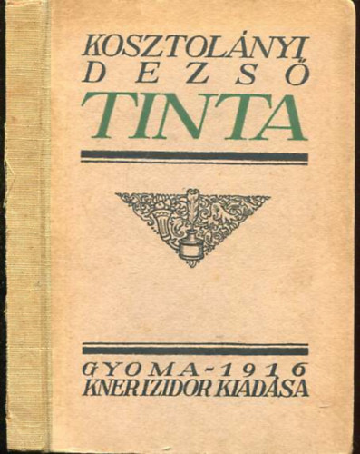 Kosztolnyi Dezs - Tinta