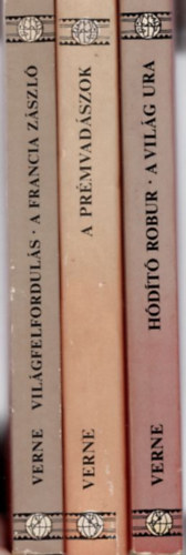 Jules Verne - 3 db Jules Verne  reg�ny: H�d�t� robur - A vil�g ura + A pr�mvad�szok + Vil�gfelfordul�s - A francia z�szl�