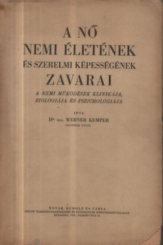 Werner Kemper - A nő nemi életének és szerelmi képességének zavarai