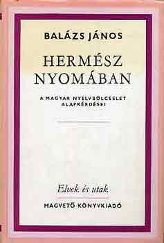 Balzs Jnos - Hermsz nyomban