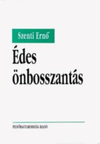 Szenti Ern - des nbosszants