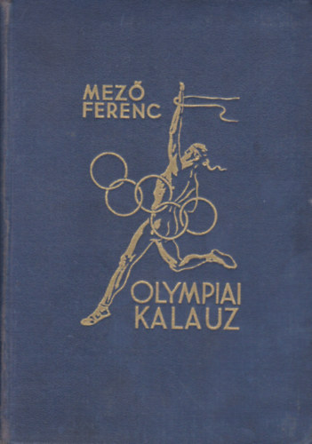 Dr. Mez Ferenc - Olympiai Kalauz