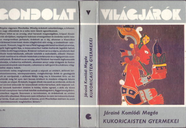 J�rain� Koml�di Magda - Kukoricaisten gyermekei (A szerz� fot�ival)