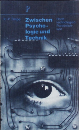 Zwischen Psychologie und Technik (A pszichol�gia �s a technol�gia k�z�tt n�met nyelven)