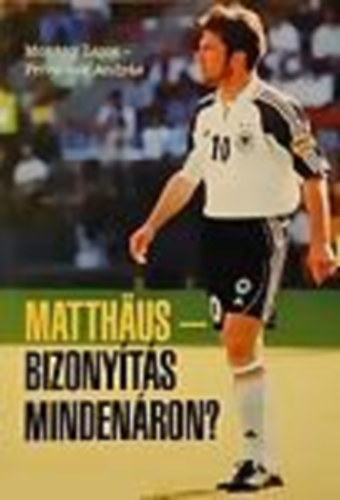 Mok�ny Lajos-Privacsek Andr�s - Matthaus: bizony�t�s minden�ron?