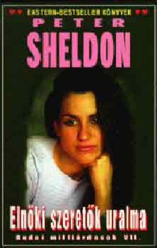 Peter Sheldon - Elnöki szeretők uralma (Budai milliárdosok VII.)