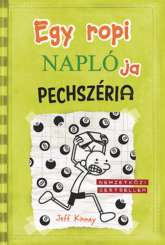 Jeff Kinney - Egy ropi napl�ja 8. - Pechsz�ria