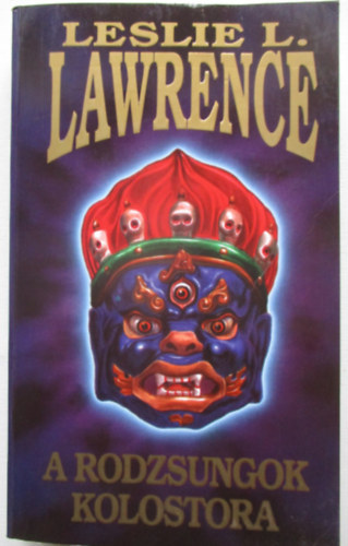 Leslie L. Lawrence - A rodzsungok kolostora