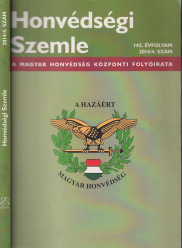 Dr. Orosz Zoltn altbornagy  (fszerk.) - Honvdsgi szemle 2014/4.