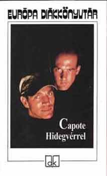 Truman Capote; - Hidegvrrel - Eurpa dikknyvtr