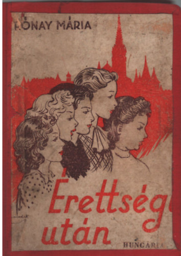 Rónay Mária - Érettségi után