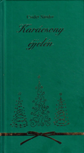 Csider S�ndor - Kar�csony �jjel�n