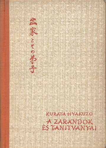 Kurata Hyakuzo - A zar�ndok �s tan�tv�nyai