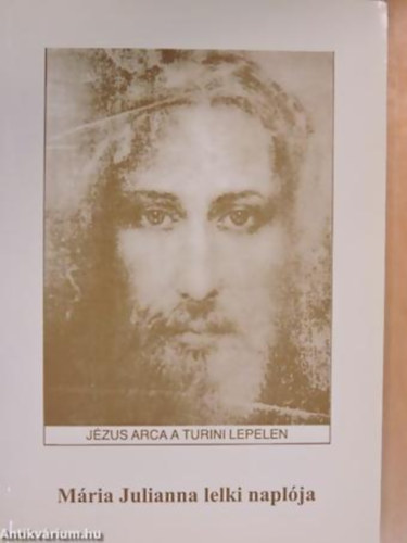 Mria Julianna - Mria Julianna lelki naplja I.