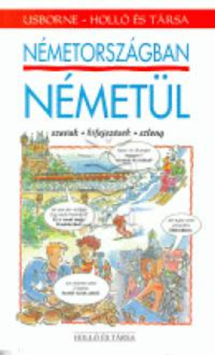 Nicole Irving; Leslie Colin - Nmetorszgban nmetl (szavak s kifejezsek, szleng)