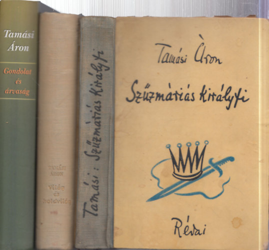 Tam�si �ron - 3 db. Tam�si �ron m�: Sz�zm�ri�s Kir�lyfi + Vil�g �s holdvil�g + Gondolat �s �rvas�g